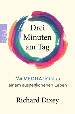 Abbildung von Dixey | Drei Minuten am Tag | 1. Auflage | 2024 | beck-shop.de