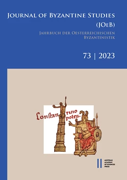 Abbildung von Erismann / Gastgeber | Jahrbuch der österreichischen Byzantinistik / Journal of Byzantine Studies, Vol. 73/2023 / Jahrbuch der Österreichischen Byzantinistik, Band 73/2023 | 1. Auflage | 2024 | beck-shop.de