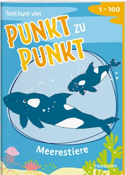 Abbildung von Total bunt von Punkt zu Punkt. Meerestiere. Von 1 bis 100 | 1. Auflage | 2024 | beck-shop.de