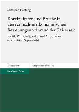 Abbildung von Hartung | Kontinuitäten und Brüche in den römisch-markomannischen Beziehungen während der Kaiserzeit | 1. Auflage | 2024 | beck-shop.de