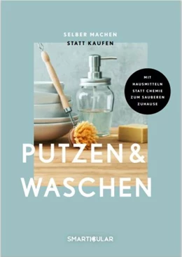 Abbildung von smarticular Verlag | Selber machen statt kaufen - Putzen & Waschen | 1. Auflage | 2024 | beck-shop.de