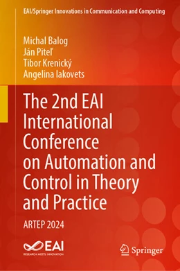 Abbildung von Balog / Iakovets | The 2nd EAI International Conference on Automation and Control in Theory and Practice | 1. Auflage | 2024 | beck-shop.de