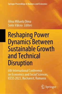 Abbildung von Dima / Vâlcea | Reshaping Power Dynamics Between Sustainable Growth and Technical Disruption | 1. Auflage | 2024 | beck-shop.de