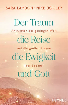 Abbildung von Landon / Dooley | Der Traum, die Reise, die Ewigkeit und Gott | 1. Auflage | 2025 | beck-shop.de