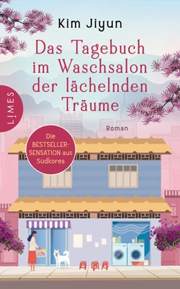 Abbildung von Kim | Das Tagebuch im Waschsalon der lächelnden Träume | 1. Auflage | 2024 | beck-shop.de