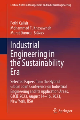 Abbildung von Calisir / Khasawneh | Industrial Engineering in the Sustainability Era | 1. Auflage | 2024 | beck-shop.de