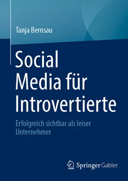 Abbildung von Bernsau | Social Media für Introvertierte | 1. Auflage | 2024 | beck-shop.de