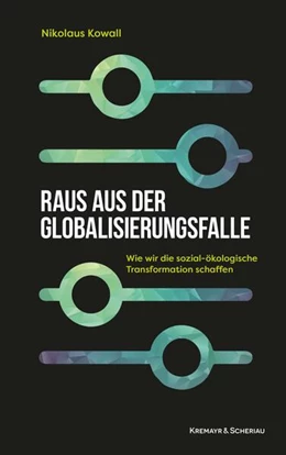Abbildung von Kowall | Raus aus der Globalisierungsfalle | 1. Auflage | 2024 | beck-shop.de
