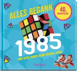 Abbildung von Pattloch Verlag | Alles begann 1985 | 1. Auflage | 2024 | beck-shop.de