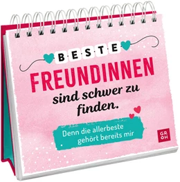 Abbildung von Groh Verlag | Beste Freundinnen sind schwer zu finden. Denn die allerbeste gehört bereits mir | 1. Auflage | 2024 | beck-shop.de