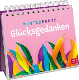 Abbildung von Groh Verlag | Kunterbunte Glücksgedanken | 1. Auflage | 2024 | beck-shop.de