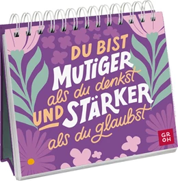 Abbildung von Groh Verlag | Du bist mutiger als du denkst und stärker als du glaubst | 1. Auflage | 2024 | beck-shop.de