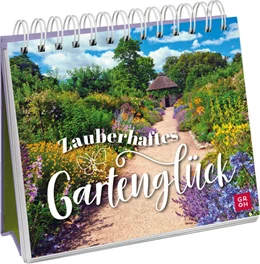 Abbildung von Groh Verlag | Zauberhaftes Gartenglück | 1. Auflage | 2025 | beck-shop.de