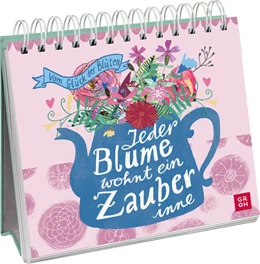 Abbildung von Groh Verlag | Jeder Blume wohnt ein Zauber inne - Vom Glück der Blüten | 1. Auflage | 2025 | beck-shop.de