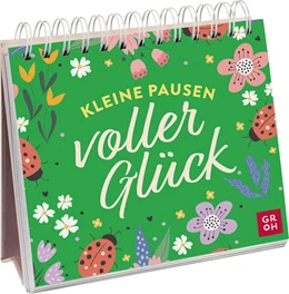 Abbildung von Groh Verlag | Kleine Pausen voller Glück | 1. Auflage | 2024 | beck-shop.de
