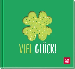 Abbildung von Groh Verlag | Viel Glück! | 1. Auflage | 2024 | beck-shop.de