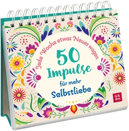 Abbildung von Groh Verlag | Jede Woche etwas Neues wagen - 50 Impulse für mehr Selbstliebe | 1. Auflage | 2024 | beck-shop.de