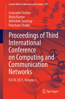 Abbildung von Fortino / Kumar | Proceedings of Third International Conference on Computing and Communication Networks | 1. Auflage | 2024 | 977 | beck-shop.de