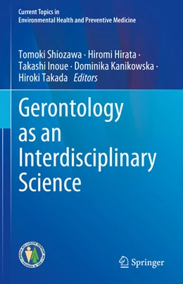 Abbildung von Shiozawa / Hirata | Gerontology as an Interdisciplinary Science | 1. Auflage | 2024 | beck-shop.de