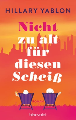 Abbildung von Yablon | Nicht zu alt für diesen Scheiß | 1. Auflage | 2024 | beck-shop.de