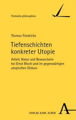 Abbildung von Friedrichs | Tiefenschichten konkreter Utopie | 1. Auflage | 2024 | beck-shop.de