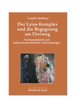 Abbildung von Morbitzer | Der Laios-Komplex und die Begegnung am Dreiweg | 1. Auflage | 2024 | beck-shop.de