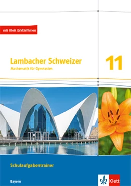 Abbildung von Lambacher Schweizer Mathematik 11. Schulaufgabentrainer. Ausgabe Bayern | 1. Auflage | 2024 | beck-shop.de