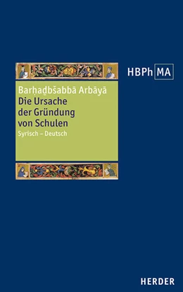 Abbildung von Barhadbeschabba / Perkams | Die Ursache der Gründung von Schulen | 1. Auflage | 2025 | beck-shop.de