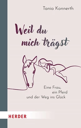 Abbildung von Konnerth | Weil du mich trägst | 1. Auflage | 2024 | beck-shop.de