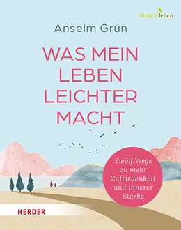 Abbildung von Grün / Walter | Was mein Leben leichter macht | 1. Auflage | 2024 | beck-shop.de