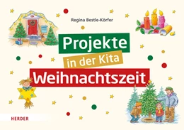 Abbildung von Bestle-Körfer | Projekte in der Kita: Weihnachtszeit | 1. Auflage | 2024 | beck-shop.de