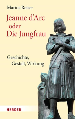 Abbildung von Reiser | Jeanne d'Arc oder Die Jungfrau | 1. Auflage | 2024 | beck-shop.de