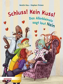 Abbildung von Hau | Schluss! Kein Kuss! Das Allerkleinste sagt laut Nein | 1. Auflage | 2024 | beck-shop.de