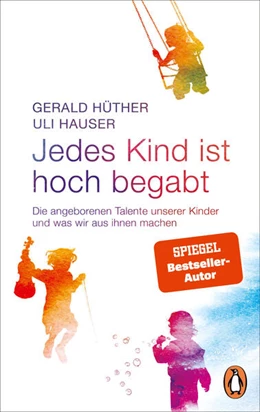 Abbildung von Hüther / Hauser | Jedes Kind ist hoch begabt | 1. Auflage | 2025 | beck-shop.de