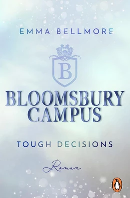 Abbildung von Bellmore | Bloomsbury Campus (2) - Tough decisions | 1. Auflage | 2024 | beck-shop.de