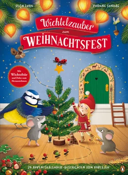 Abbildung von Luhn | Wichtelzauber zum Weihnachtsfest - 24 Adventskalender-Geschichten zum Vorlesen | 1. Auflage | 2024 | beck-shop.de