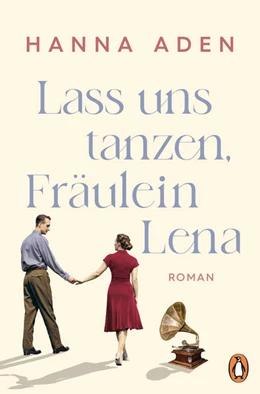 Abbildung von Aden | Lass uns tanzen, Fräulein Lena | 1. Auflage | 2024 | beck-shop.de