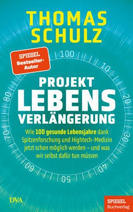 Abbildung von Schulz | Projekt Lebensverlängerung | 3. Auflage | 2024 | beck-shop.de