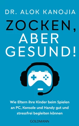 Abbildung von Kanojia | Zocken, aber gesund! | 1. Auflage | 2024 | beck-shop.de
