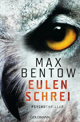 Abbildung von Bentow | Eulenschrei | 1. Auflage | 2024 | beck-shop.de