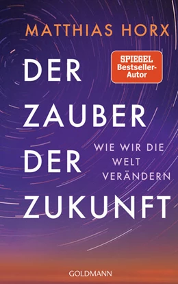 Abbildung von Horx | Der Zauber der Zukunft | 1. Auflage | 2024 | beck-shop.de