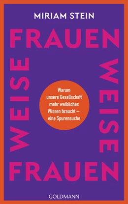 Abbildung von Stein | Weise Frauen | 1. Auflage | 2024 | beck-shop.de