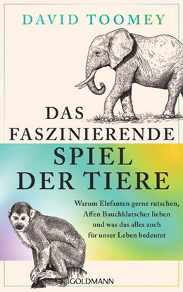 Abbildung von Toomey | Das faszinierende Spiel der Tiere | 1. Auflage | 2024 | beck-shop.de