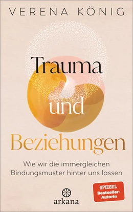 Abbildung von König | Trauma und Beziehungen | 8. Auflage | 2024 | beck-shop.de