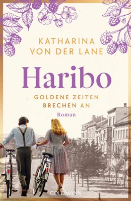 Abbildung von Lane | Haribo - Goldene Zeiten brechen an | 1. Auflage | 2025 | beck-shop.de