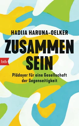 Abbildung von Haruna-Oelker | Zusammensein | 1. Auflage | 2024 | beck-shop.de