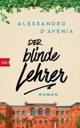 Abbildung von D'Avenia | Der blinde Lehrer | 1. Auflage | 2024 | beck-shop.de