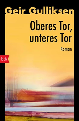 Abbildung von Gulliksen | Oberes Tor, unteres Tor | 1. Auflage | 2025 | beck-shop.de