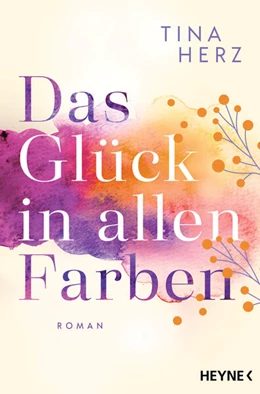 Abbildung von Herz | Das Glück in allen Farben | 1. Auflage | 2025 | beck-shop.de