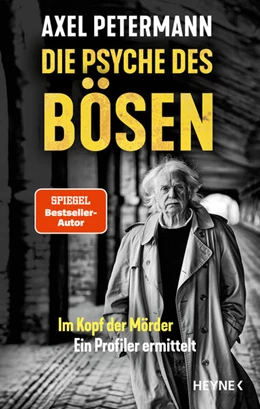 Abbildung von Petermann | Die Psyche des Bösen | 1. Auflage | 2026 | beck-shop.de